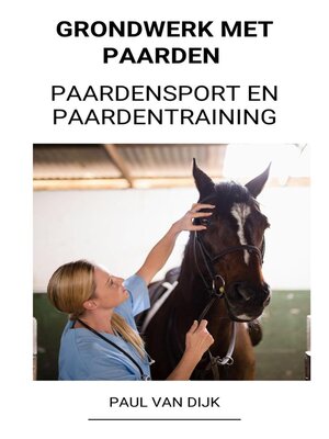 cover image of Grondwerk met Paarden (Paardensport en Paardentraining)